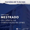 UFMG abre inscries para o mestrado gratuito em Cincia da Computao